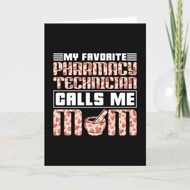 Pharmacy Technician My Favourite Calls Me Mom Tech Card (Front)