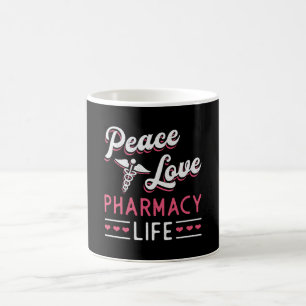 Pharmacy Technician Peace Love Life Pharmacist Coffee Mug