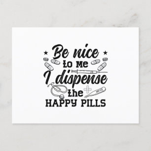 Pharmacy Technician Pharmacist Tech Be Nice To Me Postcard