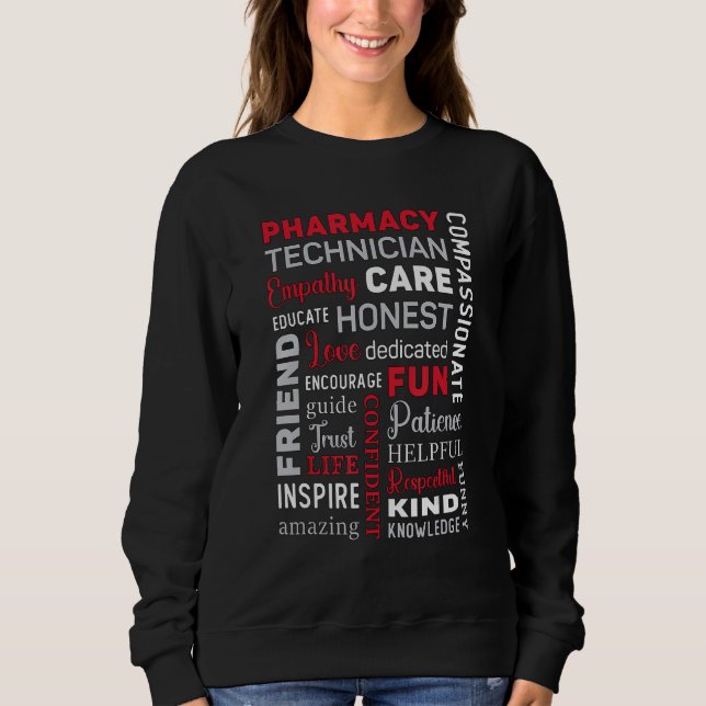 Pharmacy Technician Pharmacy Tech Technician Pharm Sweatshirt (Front)