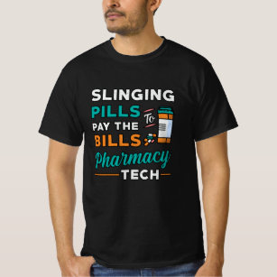Pharmacy Technician Slinging Pills Pharmacist Gift T-Shirt