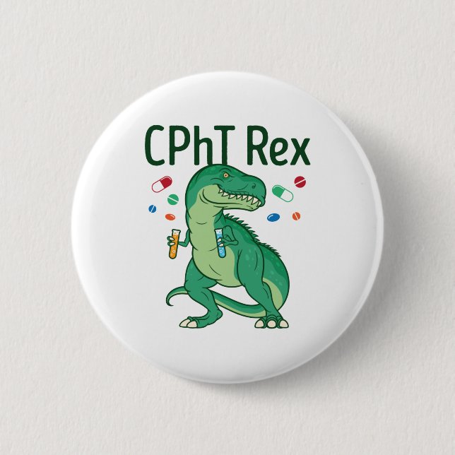 Pharmacy Technician Tech CPhT Rex 2 Inch Round Button (Front)