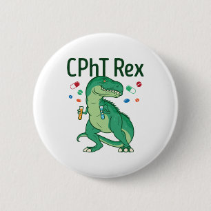 Pharmacy Technician Tech CPhT Rex 2 Inch Round Button