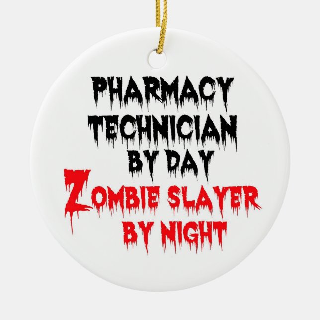 Pharmacy Technician Zombie Slayer Ceramic Ornament (Front)