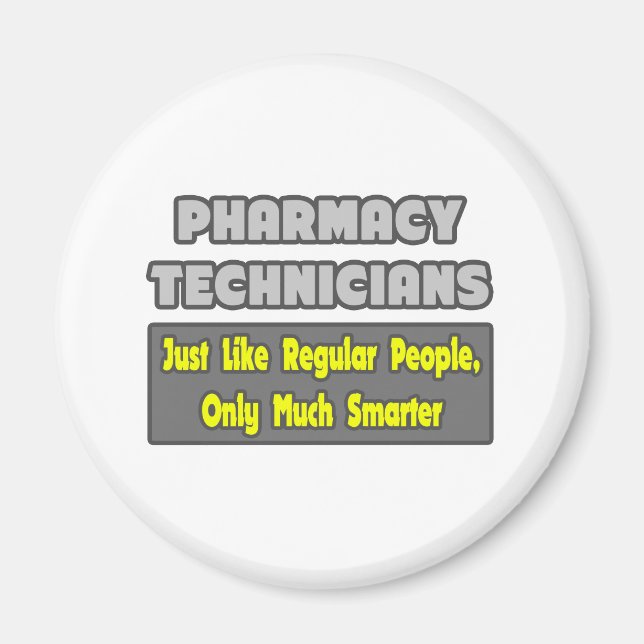 Pharmacy Technicians .. Smarter Magnet (Front)