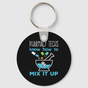 Pharmacy Techs Know How to Mix It Up Keychain