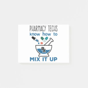 Pharmacy Techs Know How to Mix It Up Post-it Notes