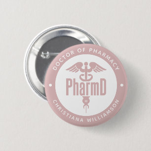 PharmD Doctor of Pharmacy Graduation Pharmacist 2 Inch Round Button