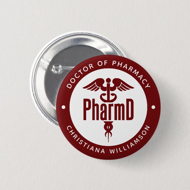 PharmD Doctor of Pharmacy Graduation Pharmacist 2 Inch Round Button (Front & Back)