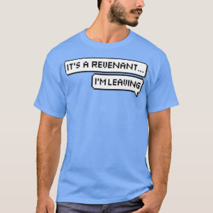 Phasmophobia Itx27s a Revenant T-Shirt