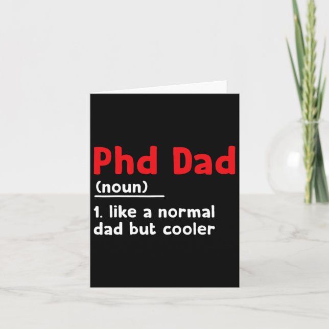 Phd Dad Definition Sarcastic Funny Graduation Fath Card (Front)