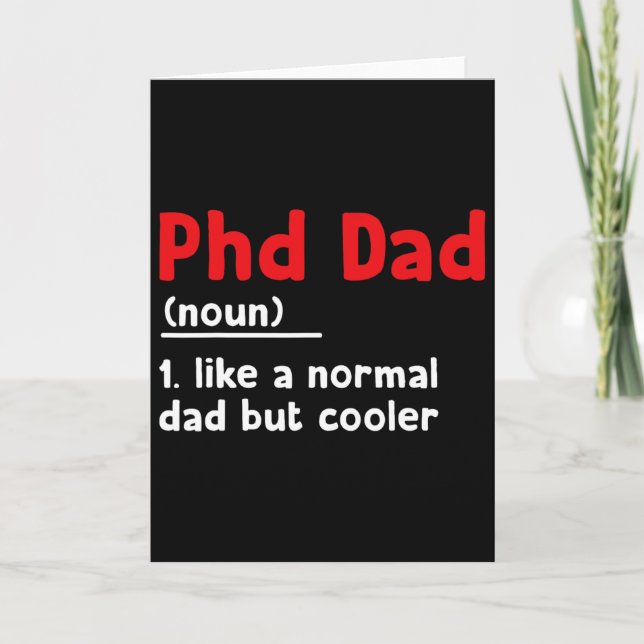 Phd Dad Definition Sarcastic Funny Graduation Fath Card (Front)