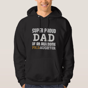 PhD Dad - Doctoral Dad Outfit Doctorate Graduate D Hoodie