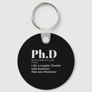 Phd definition funny graduation candidate graphic keychain