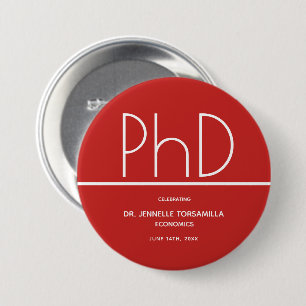 PhD degree Keepsake Graduation 3 Inch Round Button