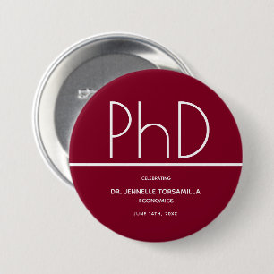 PhD degree Keepsake Graduation 3 Inch Round Button