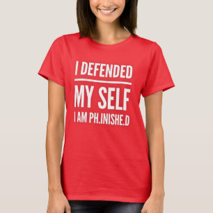 PhD Doctor Doctorate Degree Graduate Graduation  T-Shirt