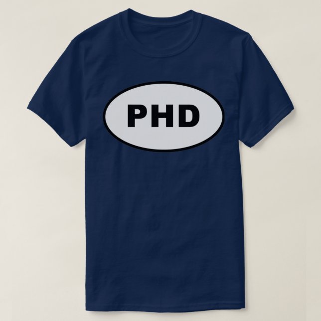 Phd Doctorate Oval Sticker T-Shirt (Design Front)