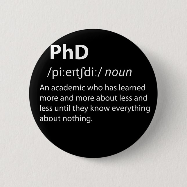 PhD Funny Dictionary Definition 2 Inch Round Button (Front)