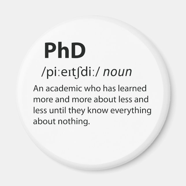 PhD Funny Dictionary Definition Magnet (Front)