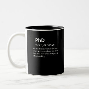 PhD Funny Dictionary Definition Two-Tone Coffee Mug