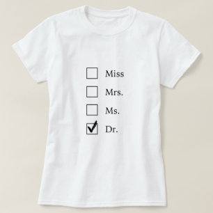 PhD gifts for women T-Shirt