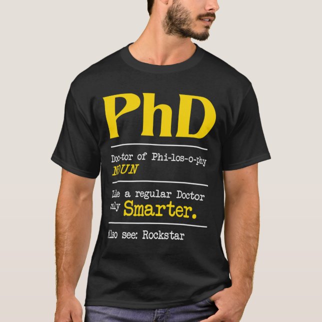 PhD Graduate Ph.D. Graduation Doctorate Degree Def T-Shirt (Front)