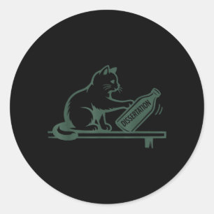 PhD Graduation Funny Dissertation Humour Cat Classic Round Sticker