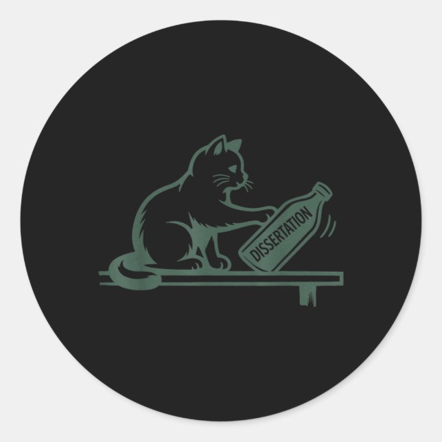 PhD Graduation Funny Dissertation Humour Cat Classic Round Sticker (Front)