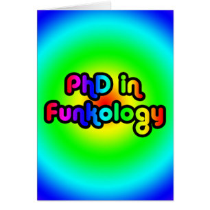 PhD in Funkology lol Fun Joke Funk Rainbow