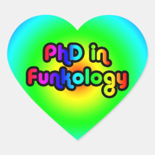 PhD in Funkology lol Fun Joke Funk Rainbow Heart Sticker
