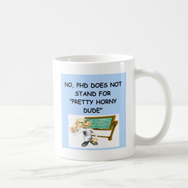 phd joke coffee mug (Right)
