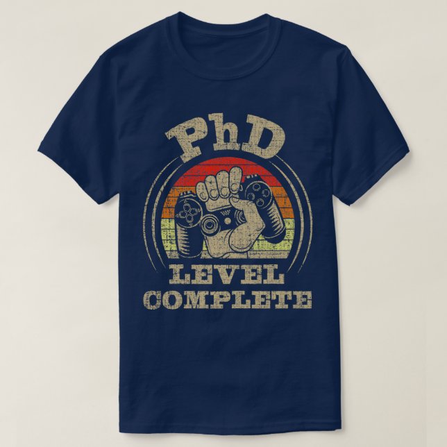 PhD Level Complete PhD Graduate PhD Graduation Doc T-Shirt (Design Front)