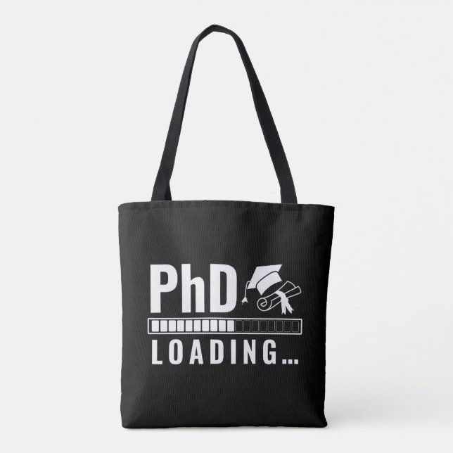 Phd Loading Bar Graduate Student White Fun Script Tote Bag (Back)