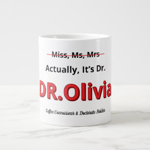 PhD Mom Graduation Doctorate Funny Goal achieved Large Coffee Mug