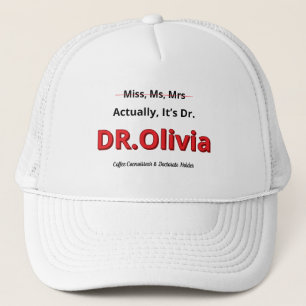 PhD Mom Graduation Doctorate Funny Goal achieved Trucker Hat