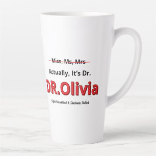 PHD Mother Funny Doctorate Graduation Gift For Her Latte Mug