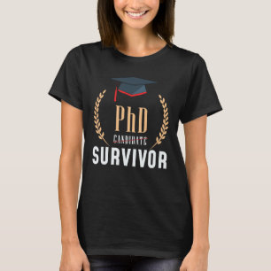 PhD PhD Title Dissertation Student Completion T-Shirt
