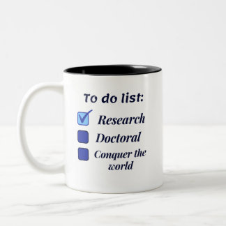 Phd scholar doctoral to do list themed Two-Tone co Two-Tone Coffee Mug