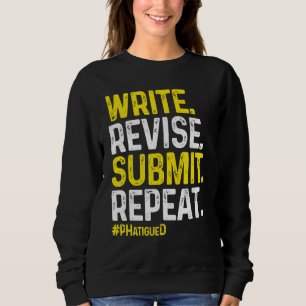 PhD Student Dissertation Doctorate Graduation 18 Sweatshirt