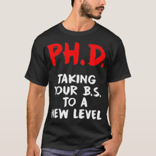 PhD Student Dissertation Doctorate Graduation _28 T-Shirt