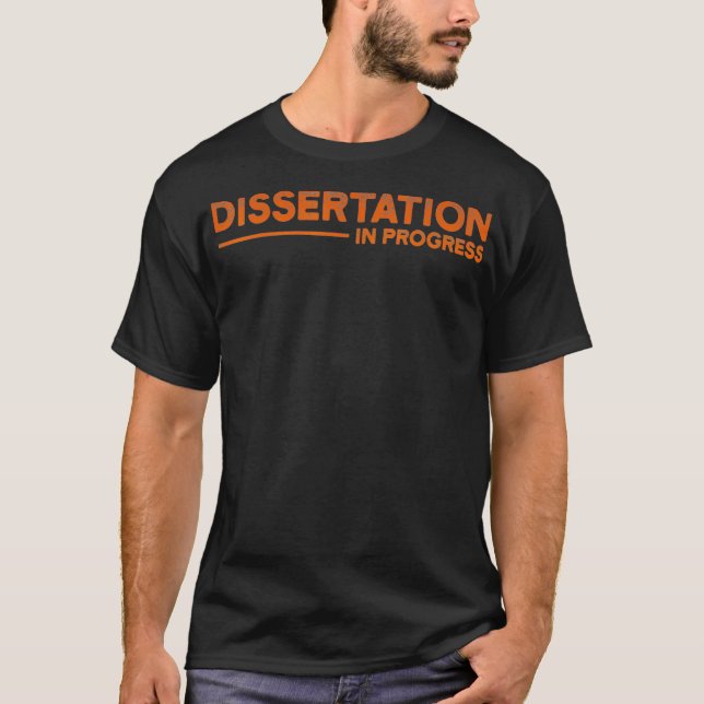 PhD Student Dissertation Doctorate Graduation _33  T-Shirt (Front)