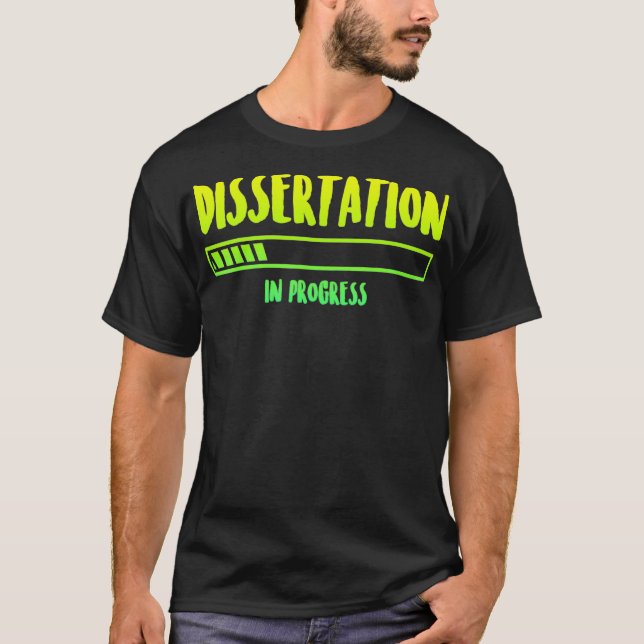 PhD Student Dissertation Doctorate Graduation _35  T-Shirt (Front)
