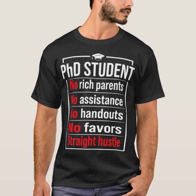 PhD Student Dissertation Doctorate Graduation Prem T-Shirt (Front)