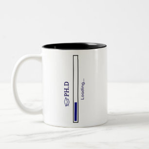 PHD Student PhD Loading Funny Design  Two-Tone Coffee Mug