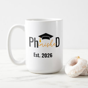 PHD Student Phinished Funny Graduation Party Coffee Mug