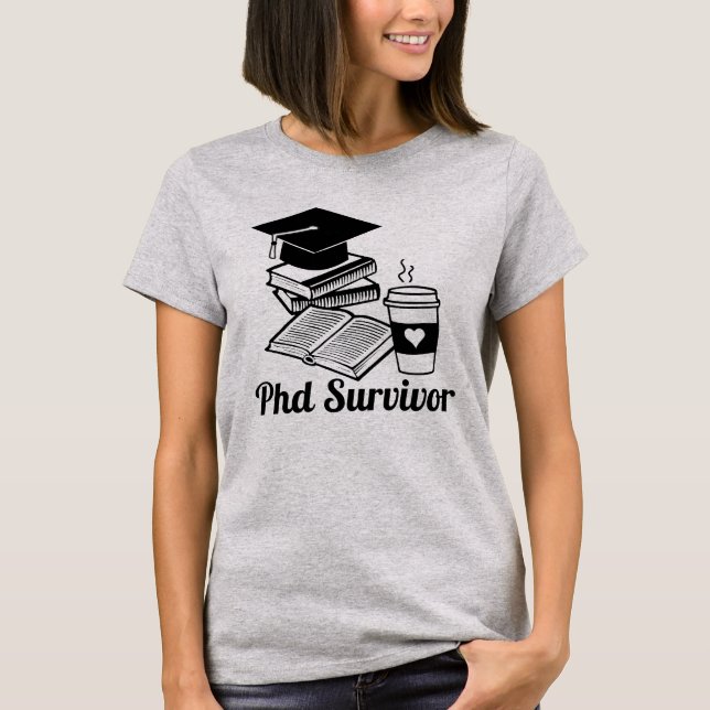 Phd Survivor T-Shirt (Front)