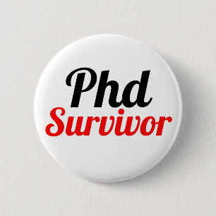 Phd Survivor Typography red black  2 Inch Round Button
