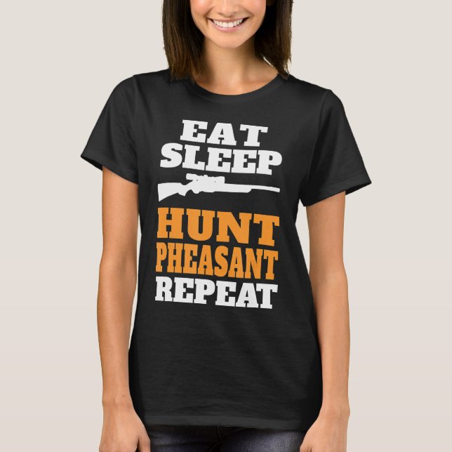 Pheasant Hunting  T-Shirt (Front)