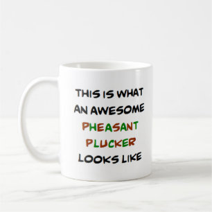 pheasant plucker, awesome coffee mug